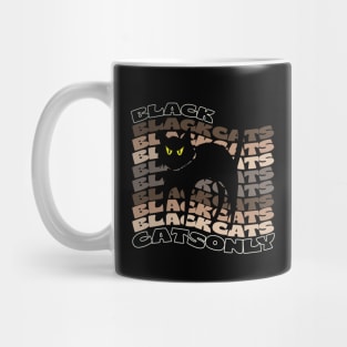 Black Cats Only Mug